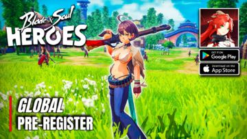 Blade & Soul Heroes GAMEPLAY | Global Pre Registration OPEN! | Android IOS PC