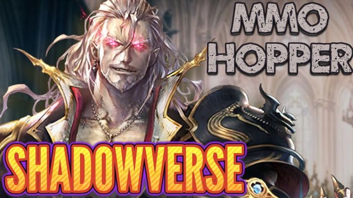 MMO Hopper #78: Shadowverse FIRST LOOK!
